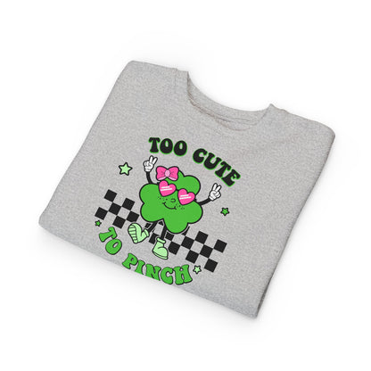 Toddler Sweatshirt — "Too Cute to Pinch" St. Patrick's Day Shamrock Crewneck