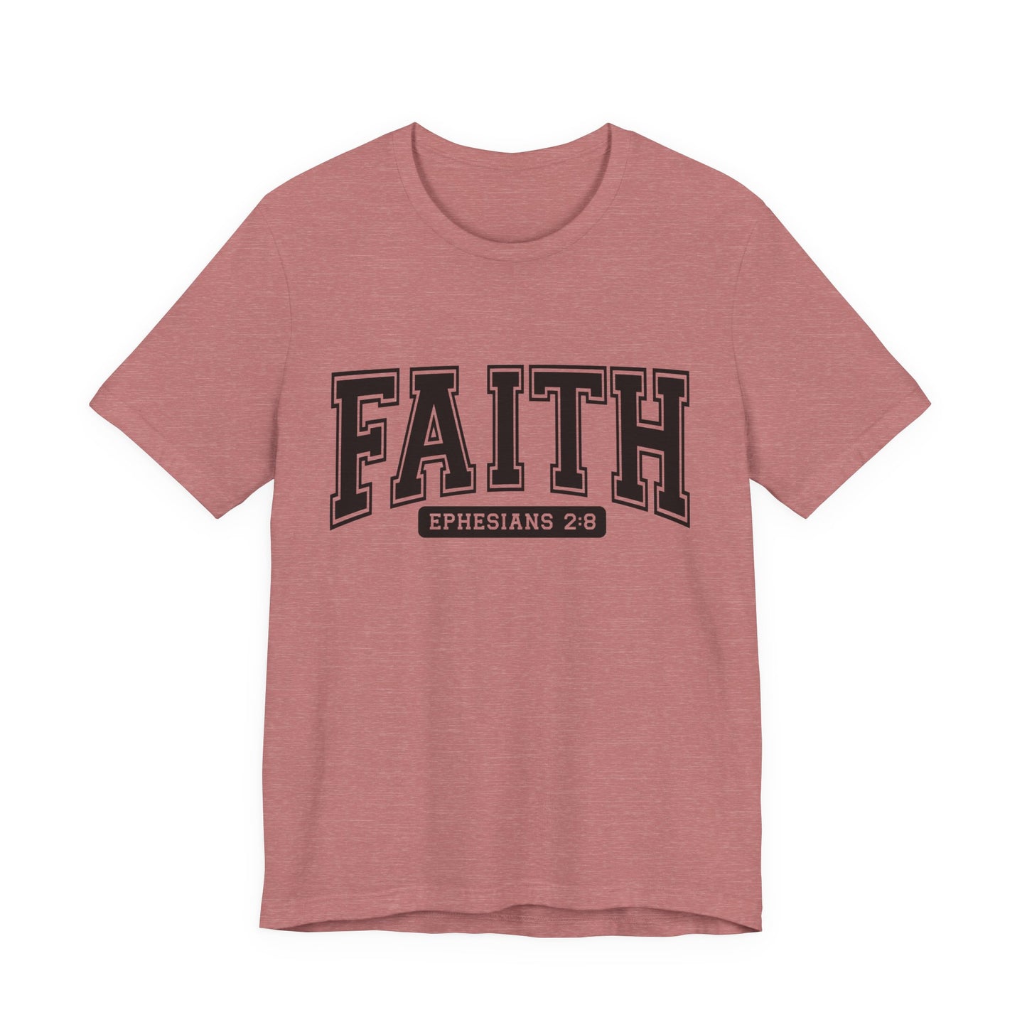 Faith Ephesians 2:8 T-Shirt — Christian Scripture Tee
