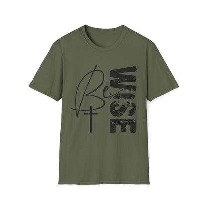 Wise Faith T-Shirt — "Be Wise”  Cross Vertical Graphic Christian Tee