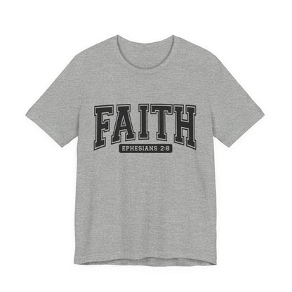 Faith Ephesians 2:8 T-Shirt — Christian Scripture Tee