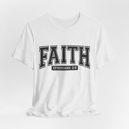 Faith Ephesians 2:8 T-Shirt — Christian Scripture Tee