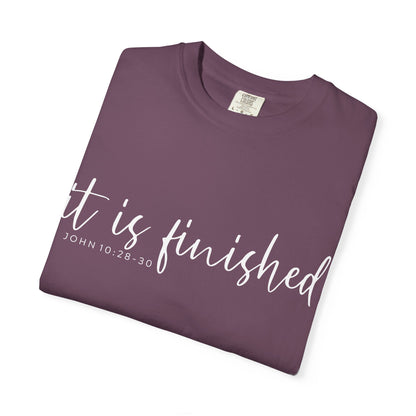 It Is Finished T-Shirt — Inspirational Christian Scripture Tee (John 19:30) COMFORT COLOR