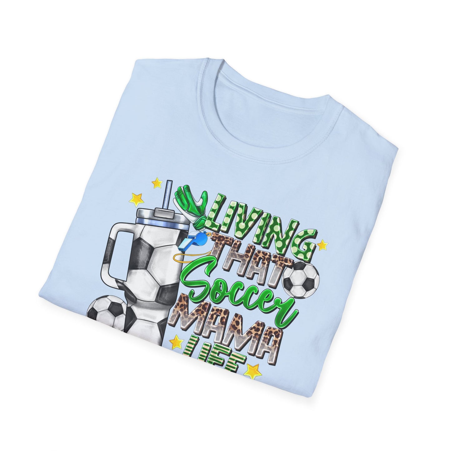 Soccer Mom Life T-Shirt — 'Living That Soccer Mama Life' Graphic Tee