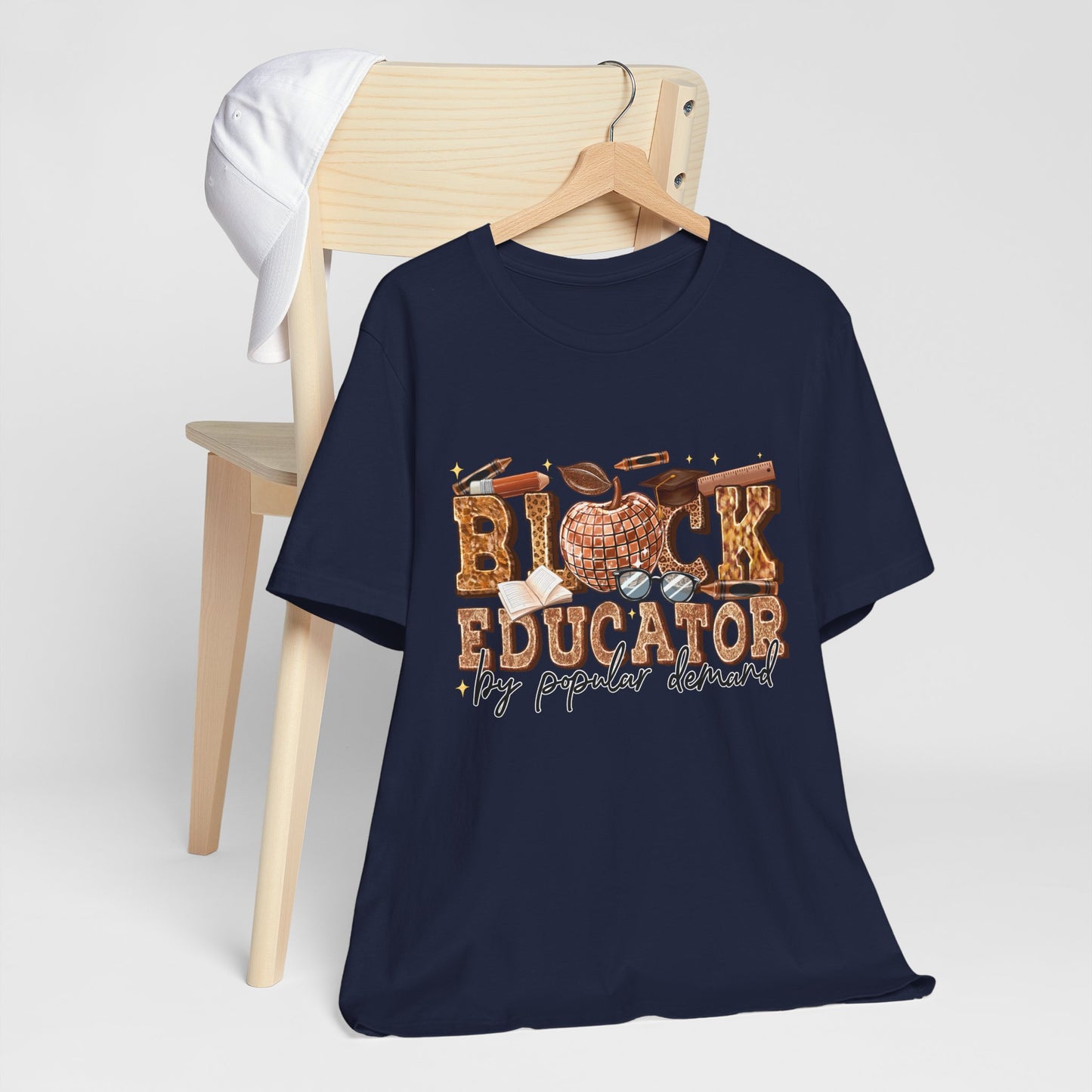 Black Educator T-Shirt — "By Popular Demand" Teacher Appreciation Tee