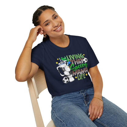 Soccer Mom Life T-Shirt — 'Living That Soccer Mama Life' Graphic Tee