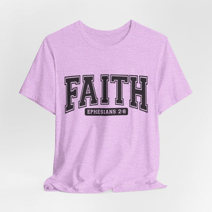 Faith Ephesians 2:8 T-Shirt — Christian Scripture Tee