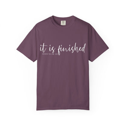It Is Finished T-Shirt — Inspirational Christian Scripture Tee (John 19:30) COMFORT COLOR