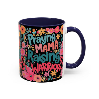 Coffee Mug — "Praying Mama, Raising Warriors" Floral Accent Mug (11/15oz)