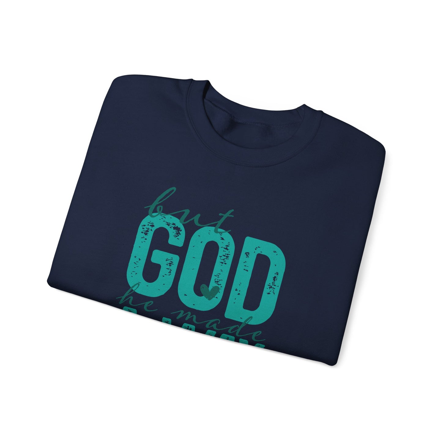 Christian Crewneck Sweatshirt — "But God He Made A Way" Inspirational Pullover