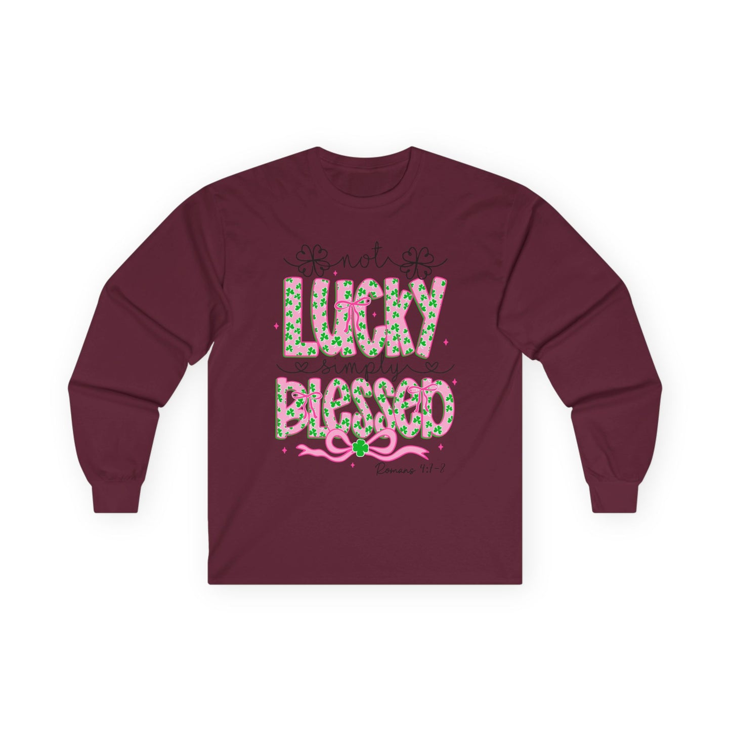 Long Sleeve Tee — "Not Lucky, Simply Blessed" Floral Christian Graphic
