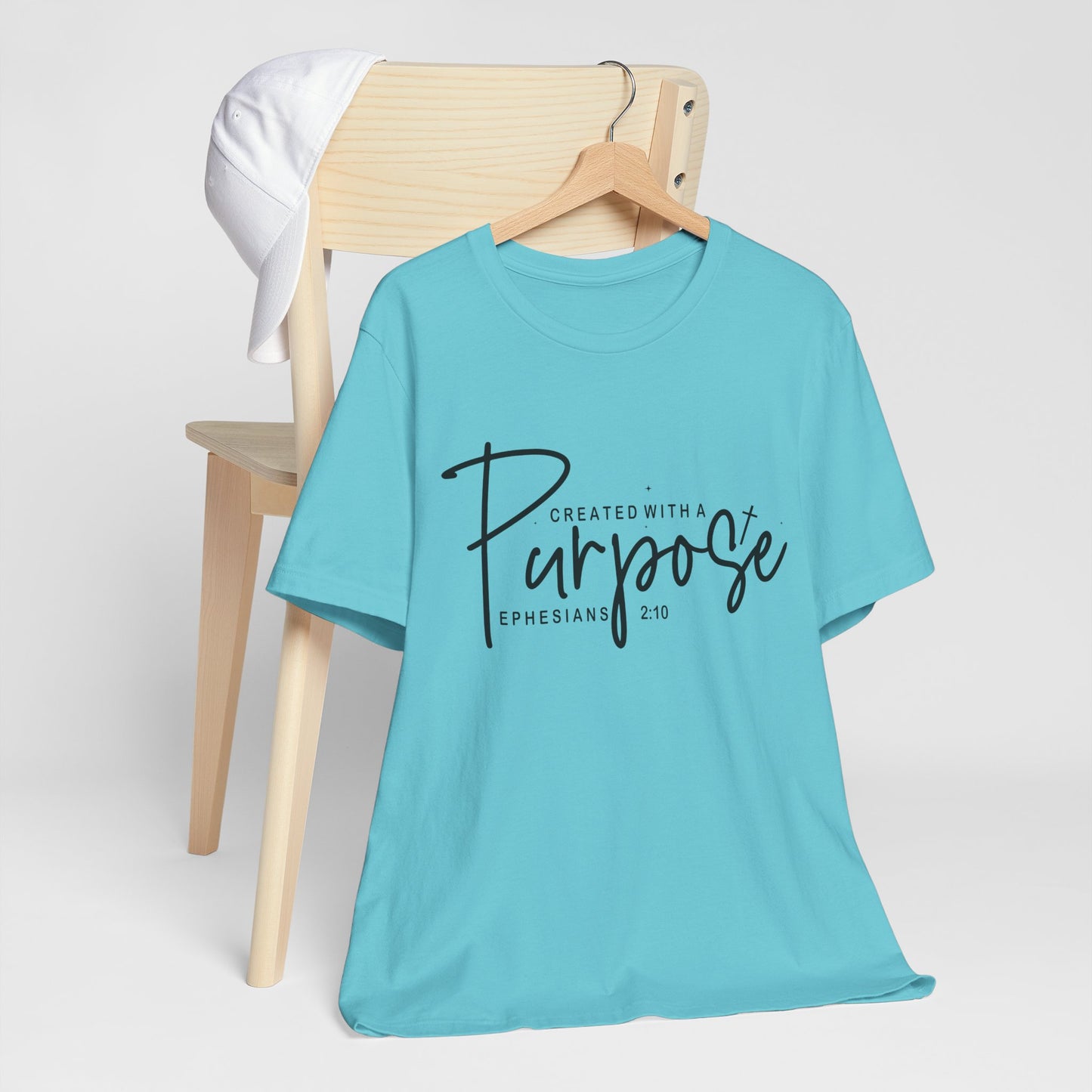 Created with a Purpose T-Shirt — "Created with a Purpose" Ephesians 2:10 Inspirational Tee