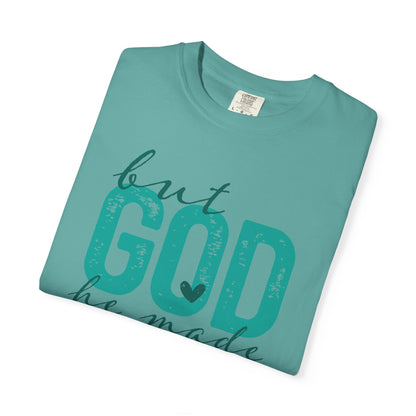 Christian T-Shirt — “But God He Made A Way” Inspirational Faith Tee