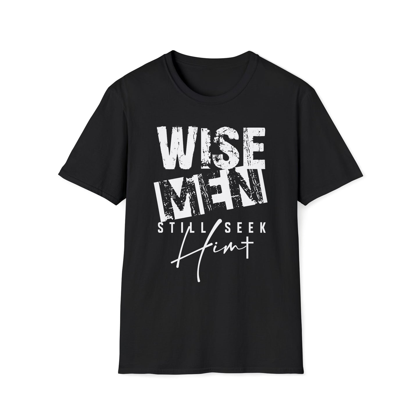 Wise Men Still Seek Him T-Shirt — Religious Christmas Christian Faith Tee