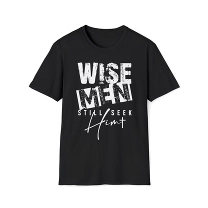 Wise Men Still Seek Him T-Shirt — Religious Christmas Christian Faith Tee