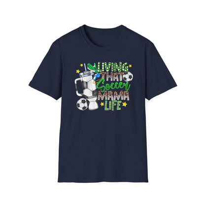 Soccer Mom Life T-Shirt — 'Living That Soccer Mama Life' Graphic Tee