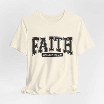Faith Ephesians 2:8 T-Shirt — Christian Scripture Tee