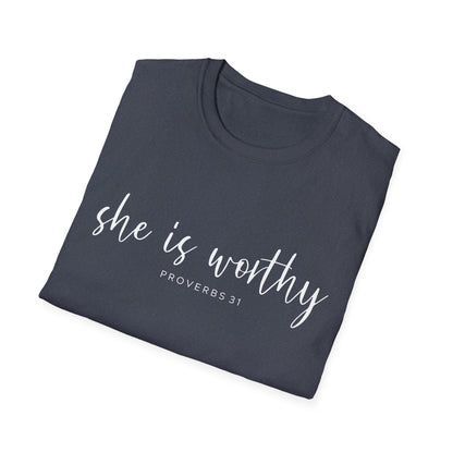 She Is Worthy T-Shirt — Proverbs 31 Inspirational Faith Tee