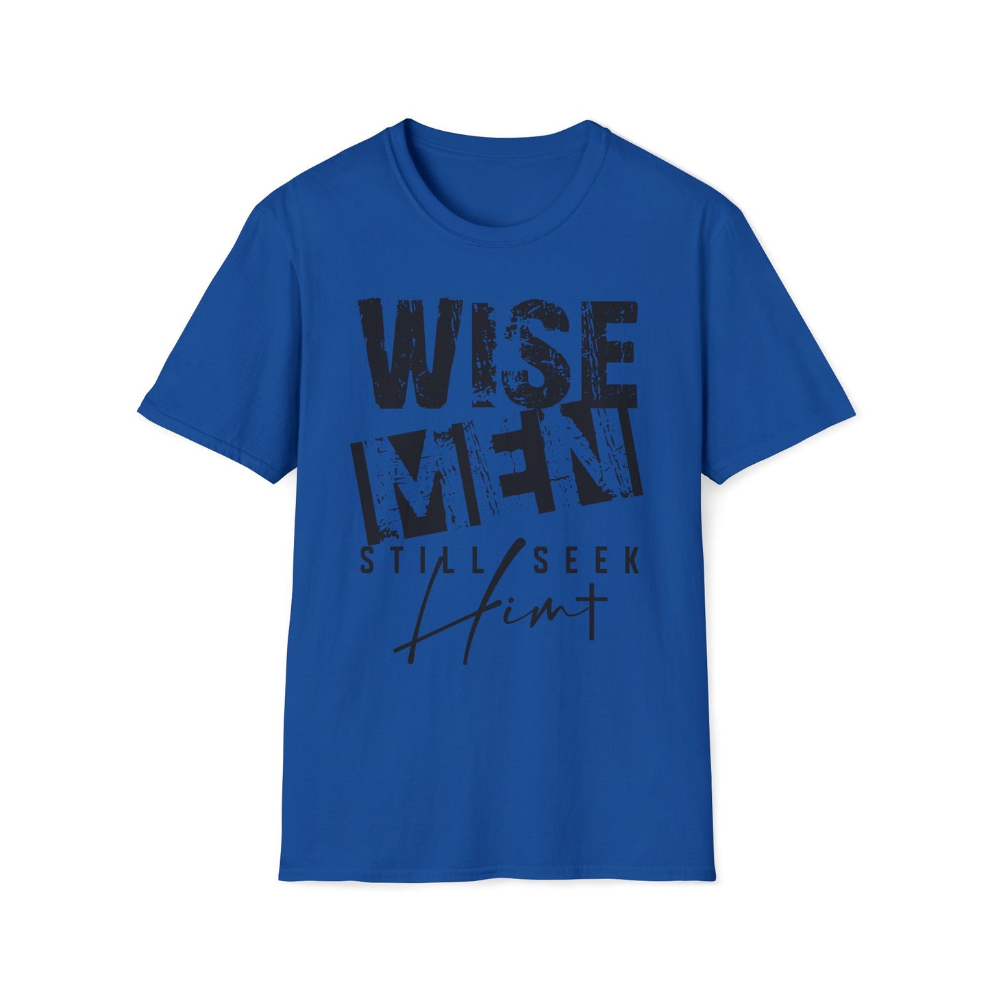 Wise Men Still Seek Him T-Shirt