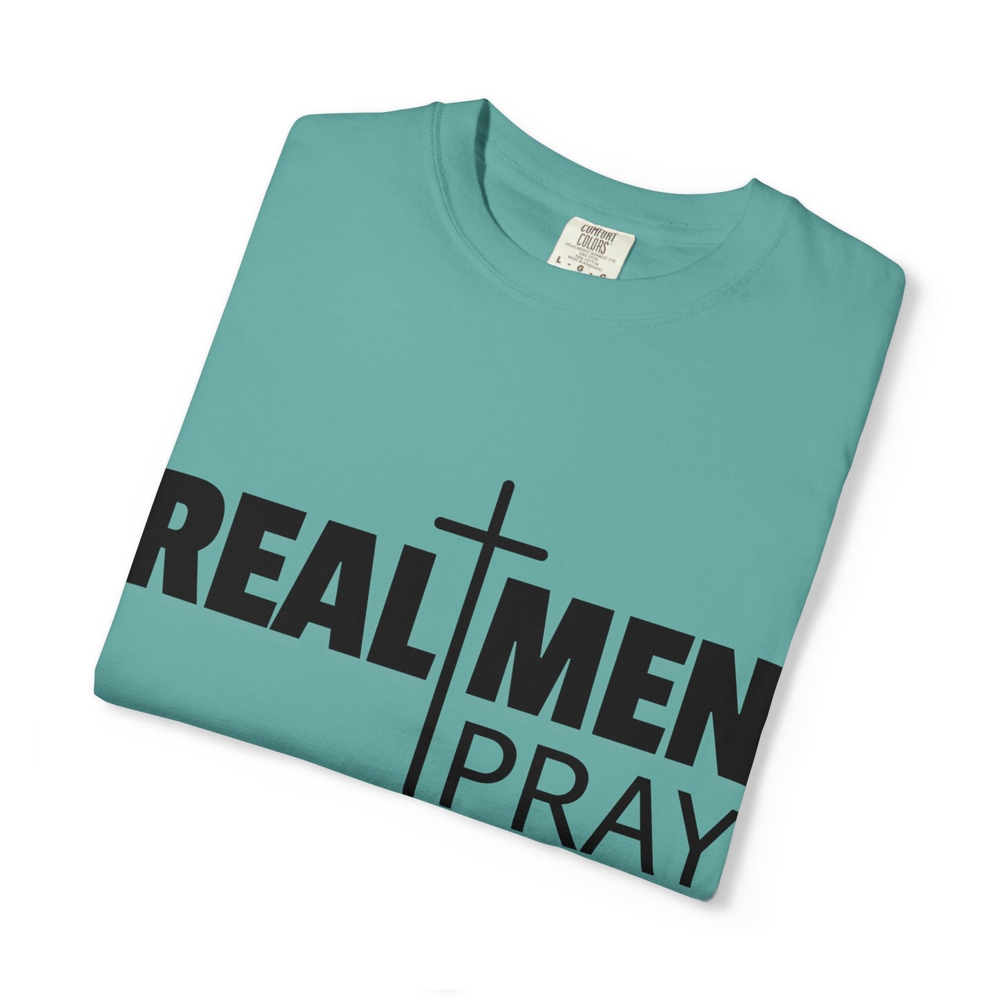 Real Men Pray T-Shirt