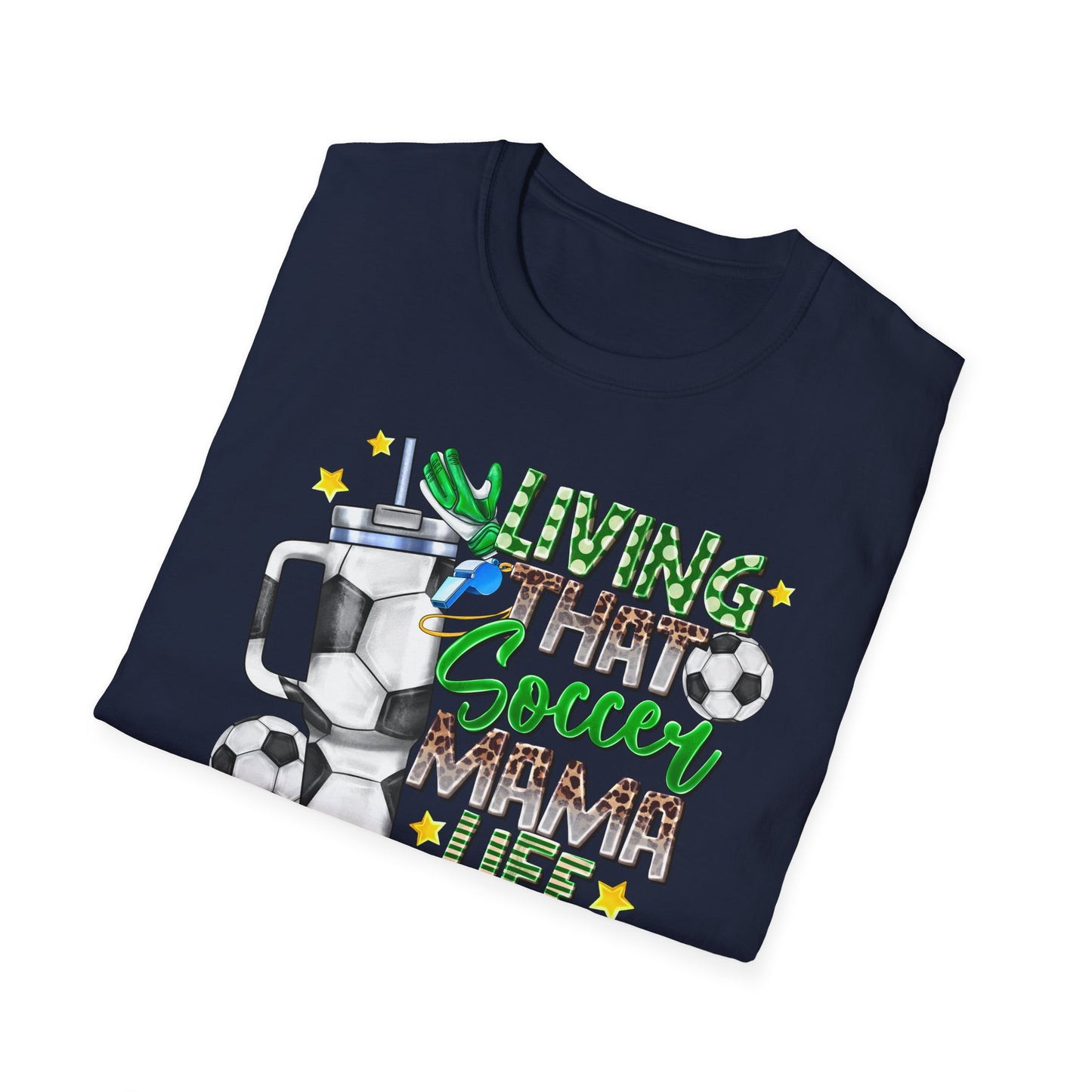 Soccer Mom Life T-Shirt — 'Living That Soccer Mama Life' Graphic Tee