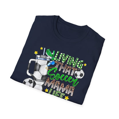 Soccer Mom Life T-Shirt — 'Living That Soccer Mama Life' Graphic Tee