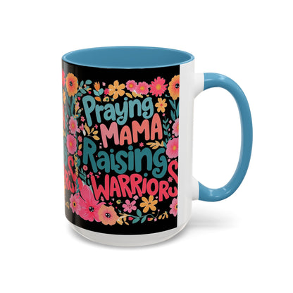 Coffee Mug — "Praying Mama, Raising Warriors" Floral Accent Mug (11/15oz)