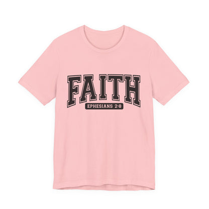 Faith Ephesians 2:8 T-Shirt — Christian Scripture Tee