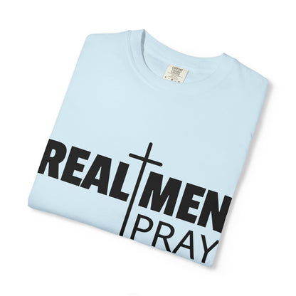 Real Men Pray T-Shirt
