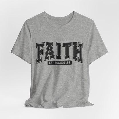 Faith Ephesians 2:8 T-Shirt — Christian Scripture Tee