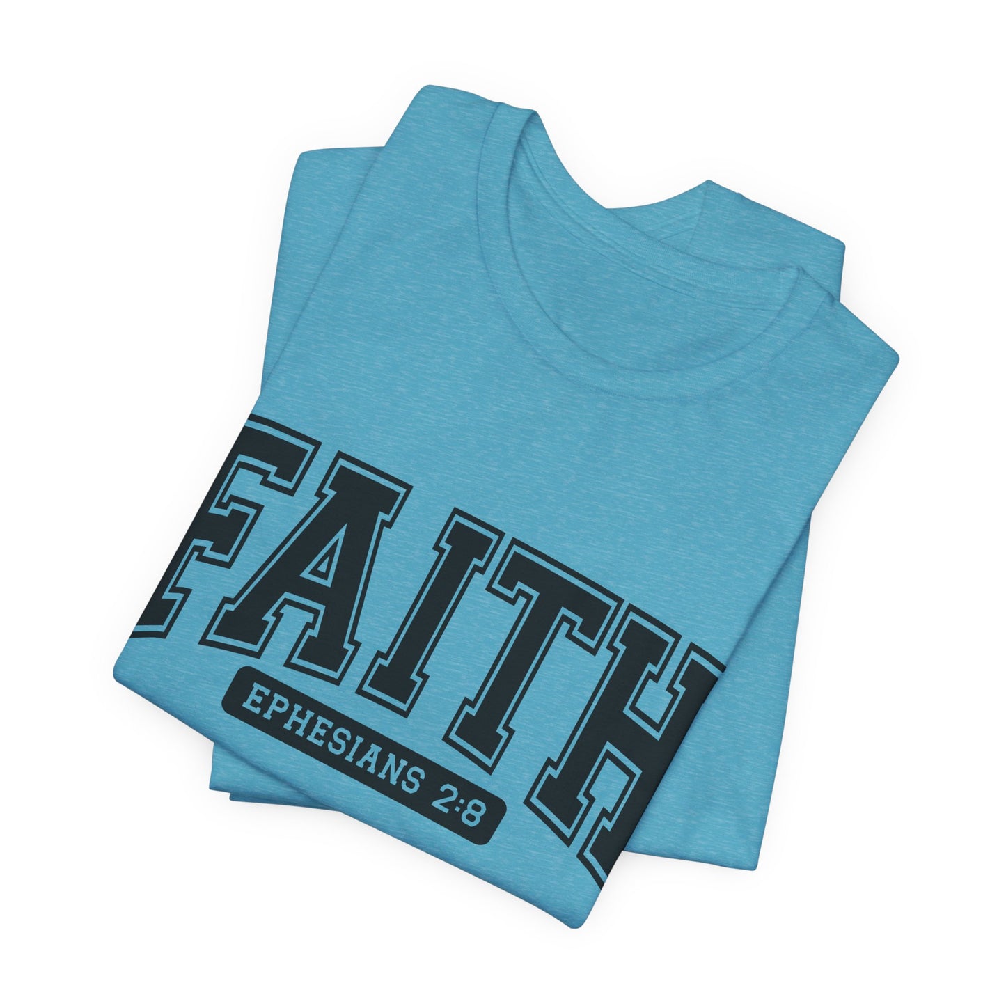 Faith Ephesians 2:8 T-Shirt — Christian Scripture Tee