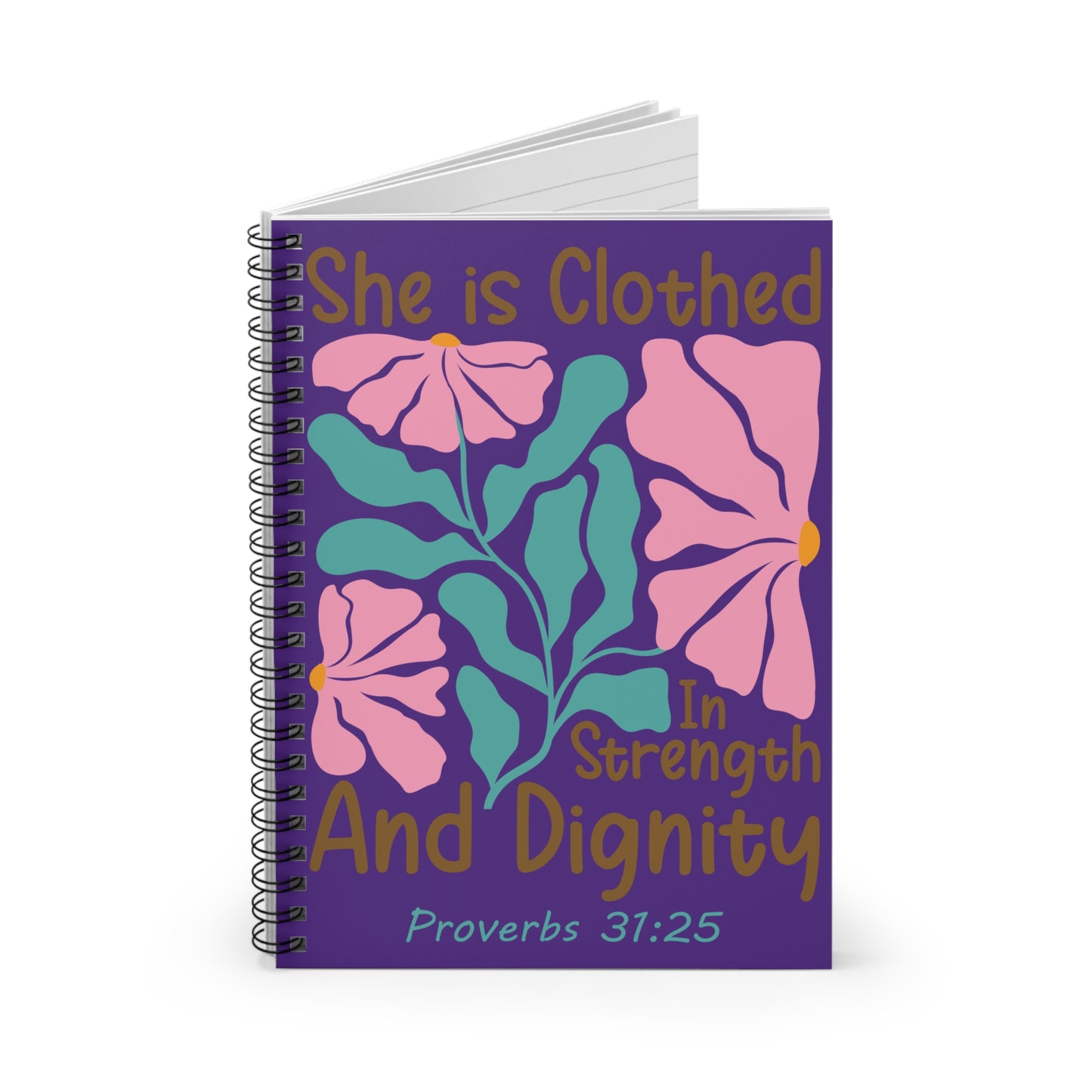 Spiral Notebook — "She is Clothed in Strength and Dignity" Floral Proverbs 31:25 Journal