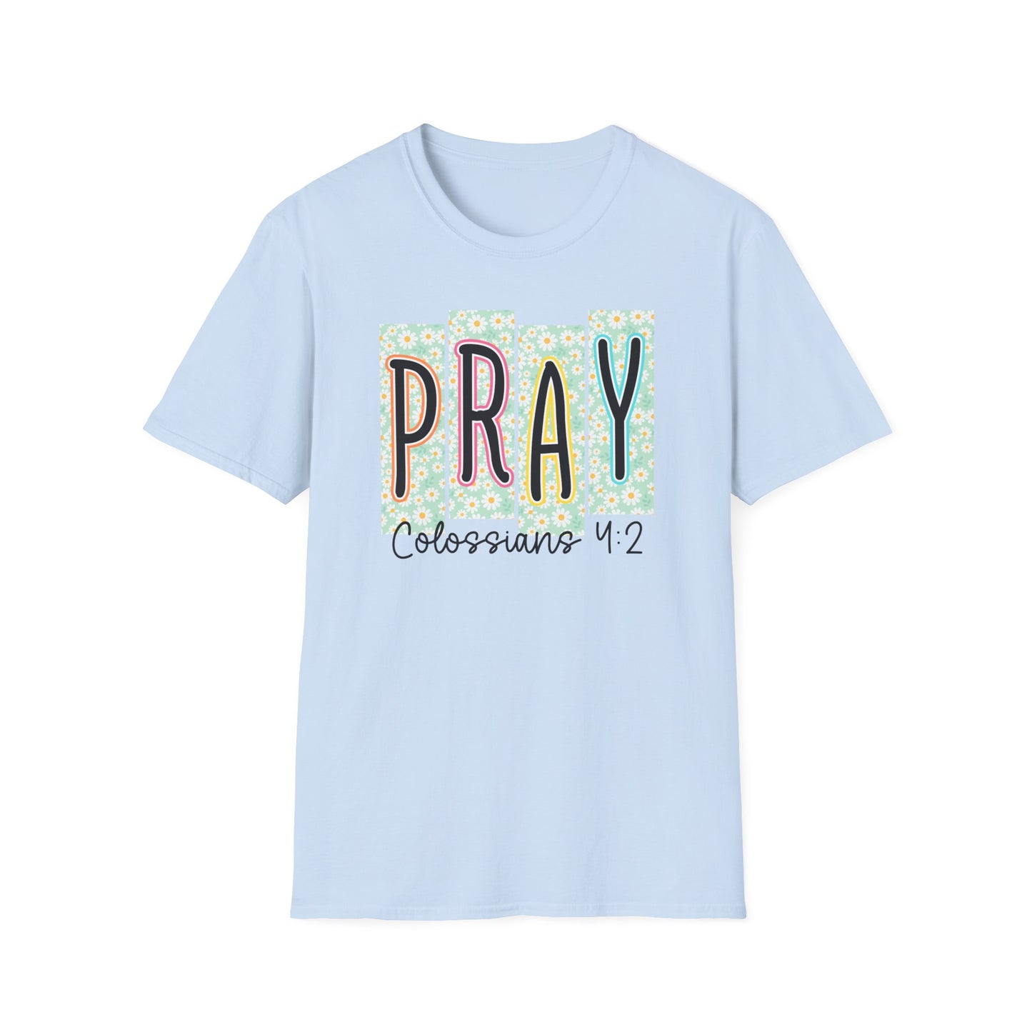 Pray Colossians 4:2 Floral Graphic T‑Shirt — Inspirational Christian Faith Tee