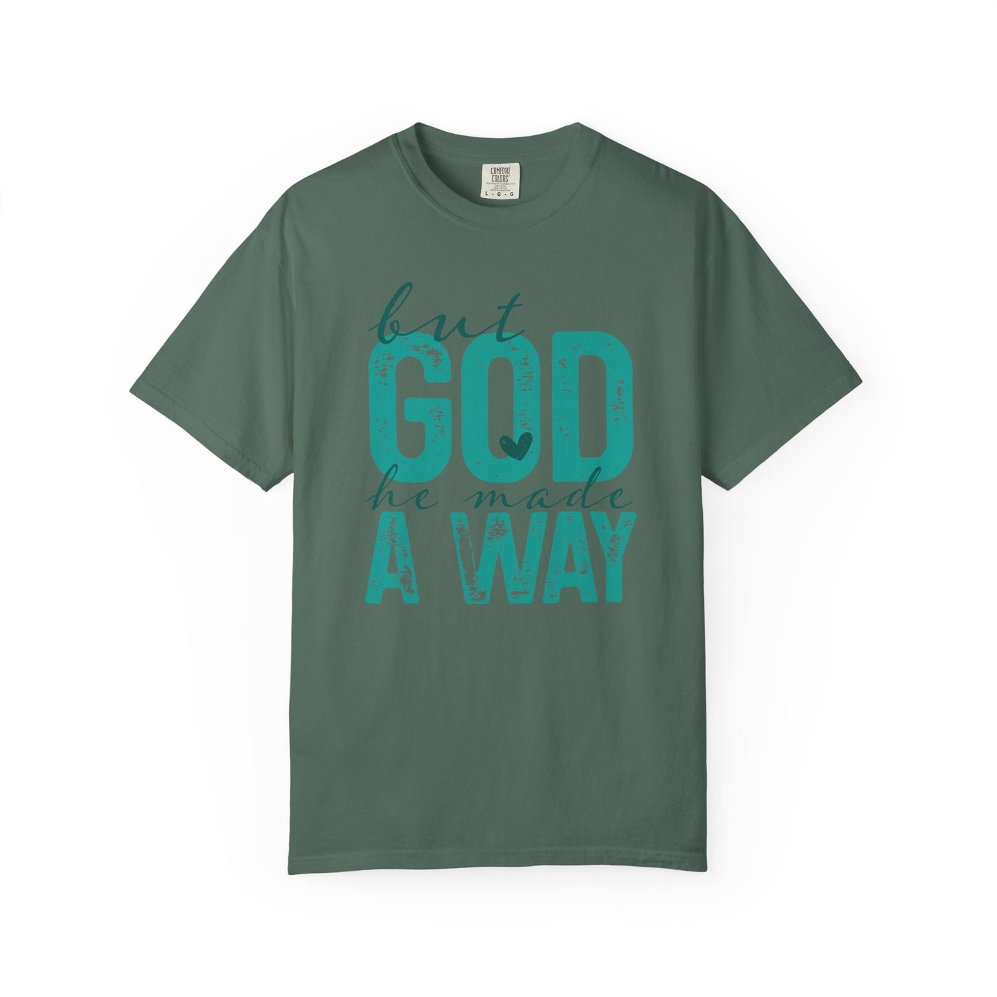 Christian T-Shirt — “But God He Made A Way” Inspirational Faith Tee