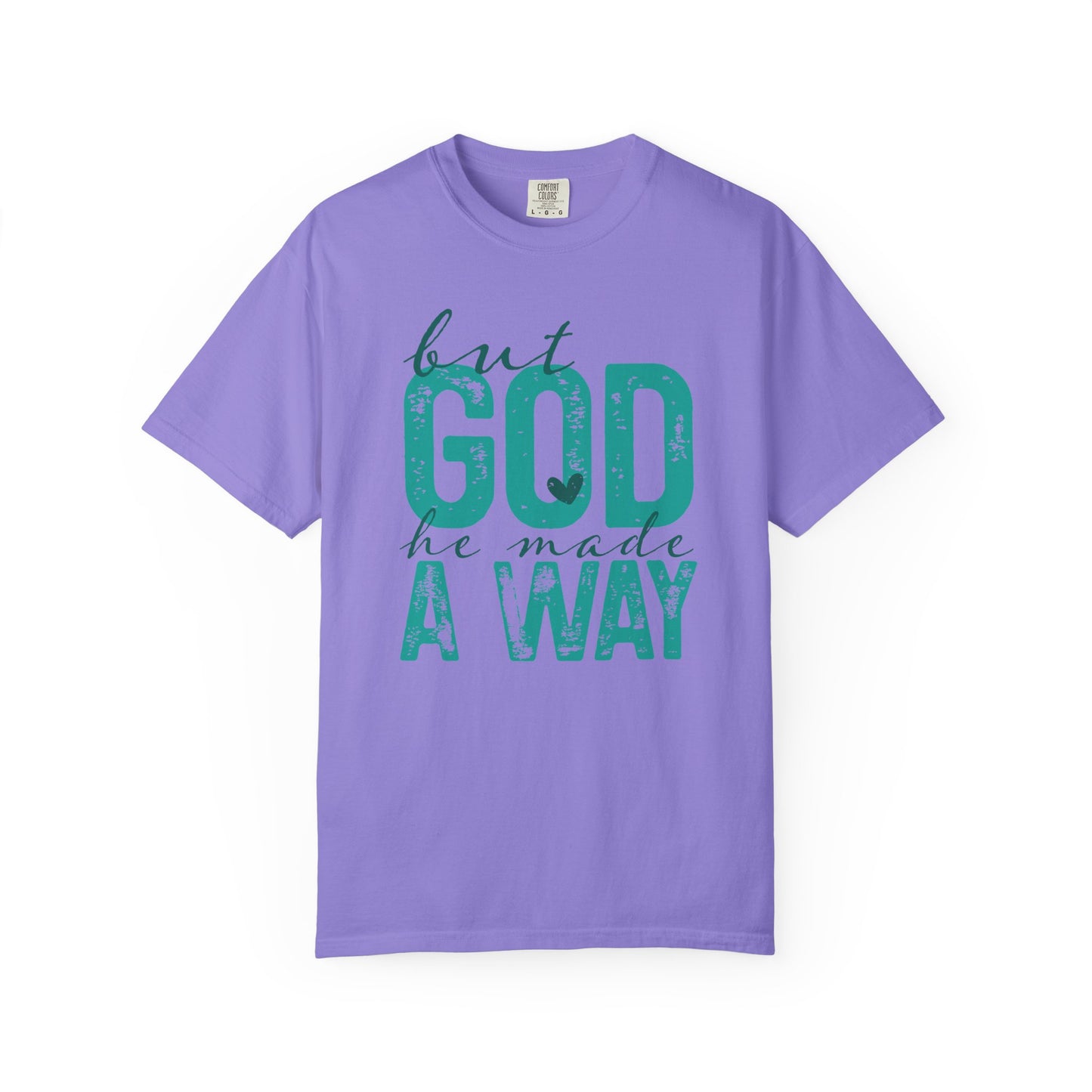 Christian T-Shirt — “But God He Made A Way” Inspirational Faith Tee