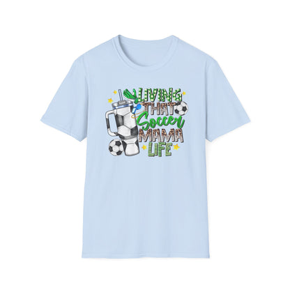 Soccer Mom Life T-Shirt — 'Living That Soccer Mama Life' Graphic Tee