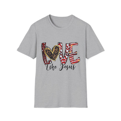 Love Like Jesus T-Shirt — Christian Faith Graphic Tee with Heart Lettering
