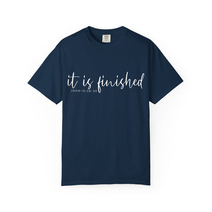 It Is Finished T-Shirt — Inspirational Christian Scripture Tee (John 19:30) COMFORT COLOR