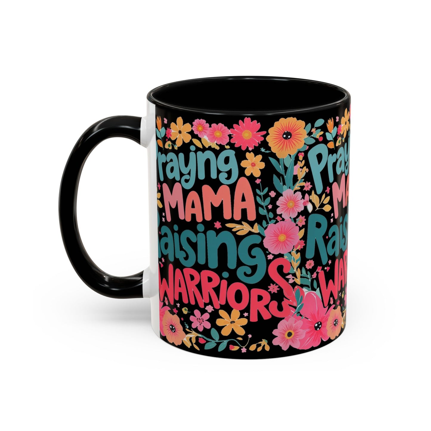 Coffee Mug — "Praying Mama, Raising Warriors" Floral Accent Mug (11/15oz)
