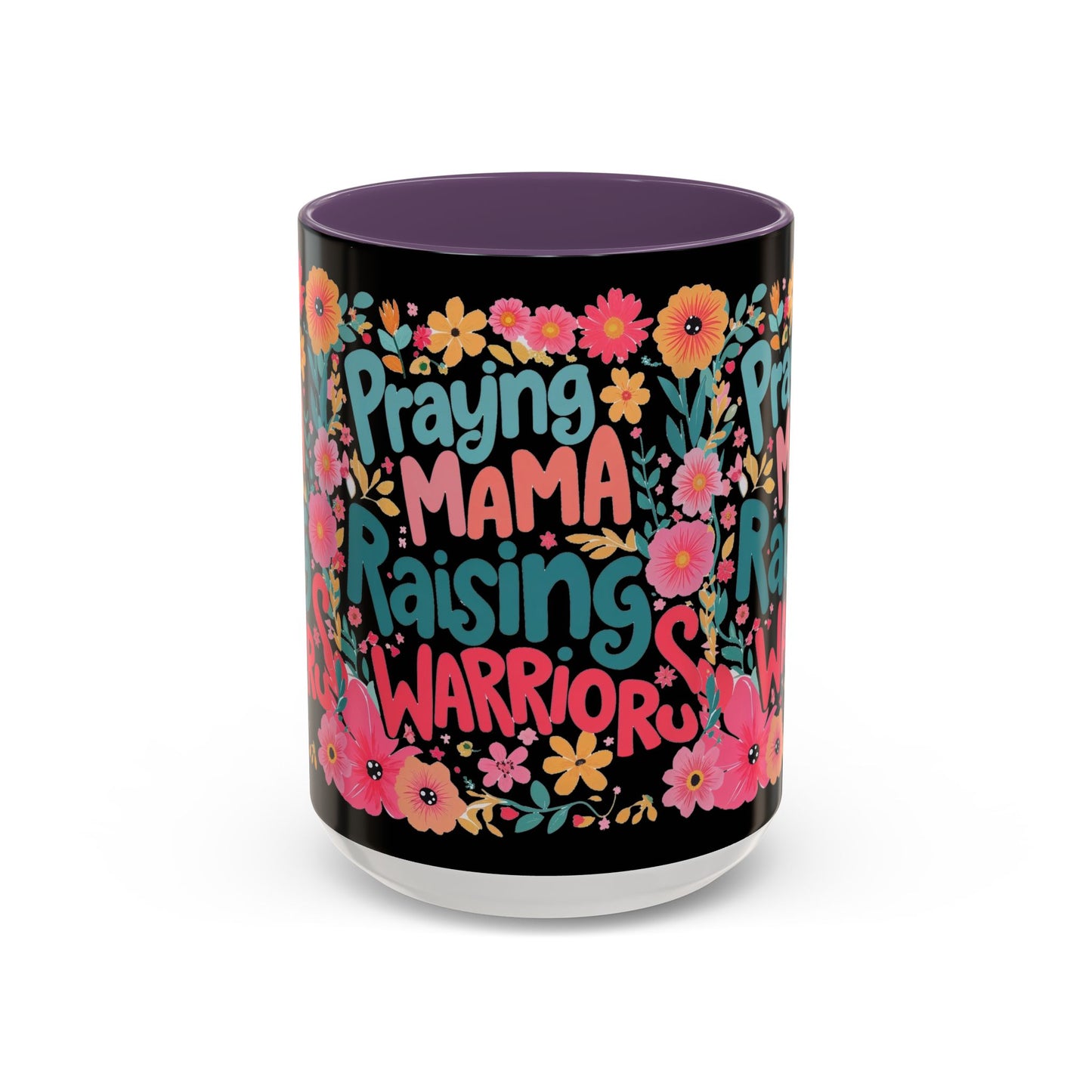 Coffee Mug — "Praying Mama, Raising Warriors" Floral Accent Mug (11/15oz)