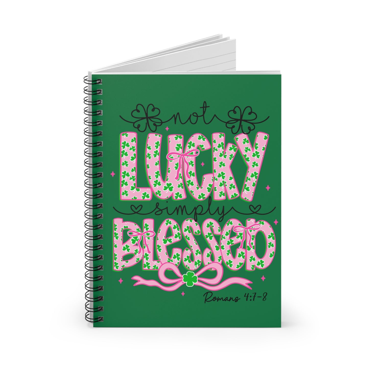 Ruled Spiral Notebook — "Not Lucky, Simply Blessed" Christian St. Patrick’s Day Journal