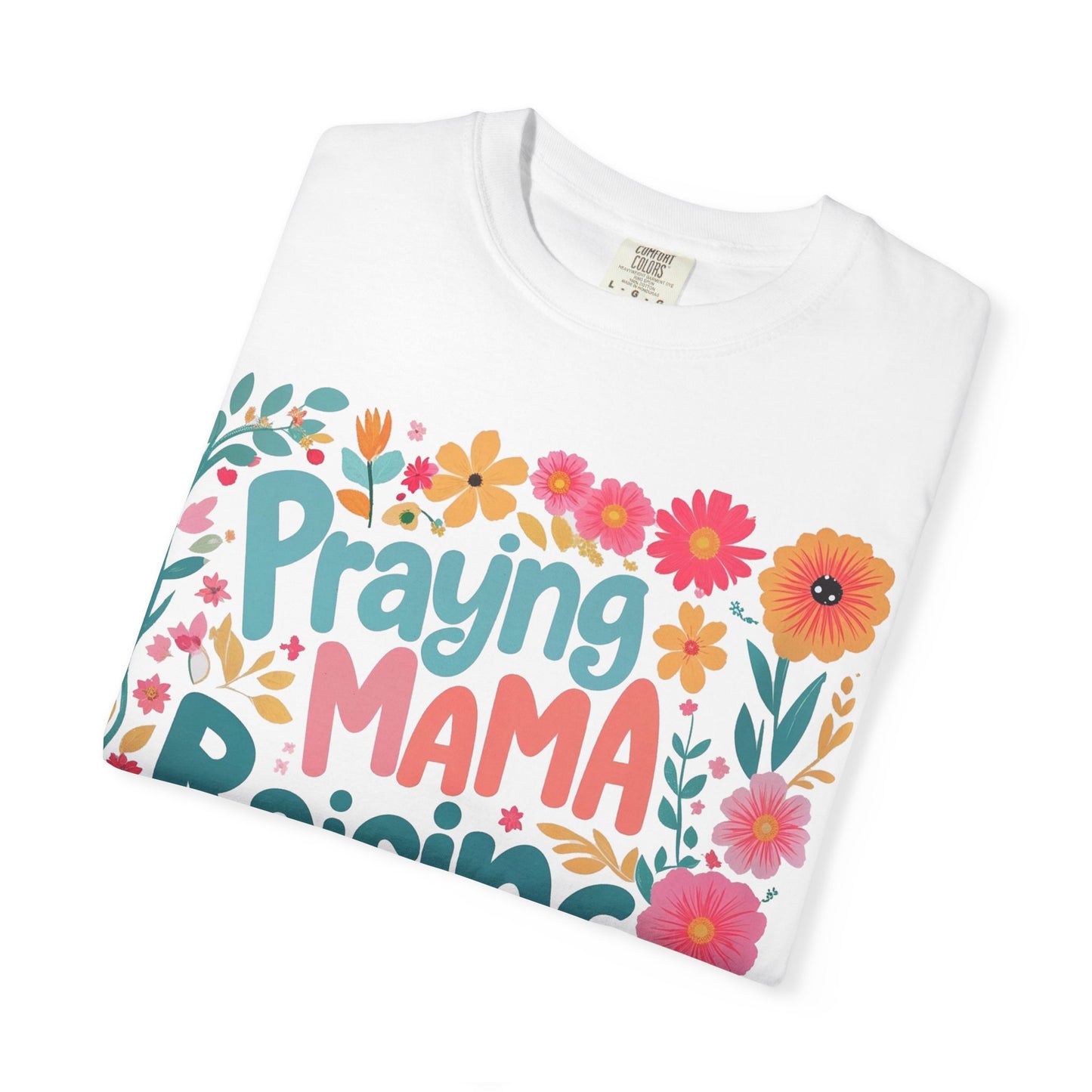 Praying Mama Raising Warrior T-Shirt — Floral Christian Mom Tee