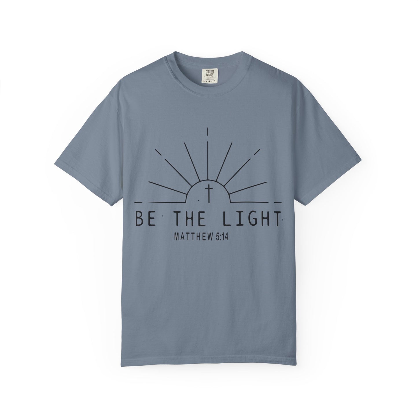 Be The Light T-Shirt — COMFORT COLOR