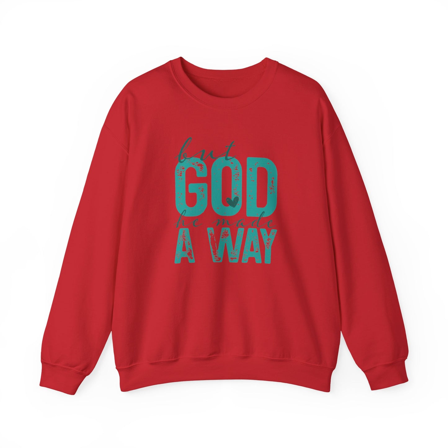 Christian Crewneck Sweatshirt — "But God He Made A Way" Inspirational Pullover