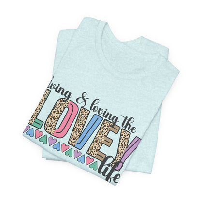 Living & Loving the LOVE Life T-Shirt — Colorful Leopard Print Hearts Tee