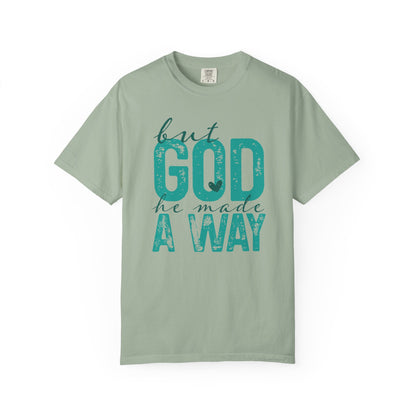 Christian T-Shirt — “But God He Made A Way” Inspirational Faith Tee
