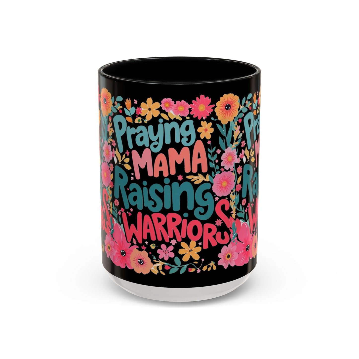 Coffee Mug — "Praying Mama, Raising Warriors" Floral Accent Mug (11/15oz)