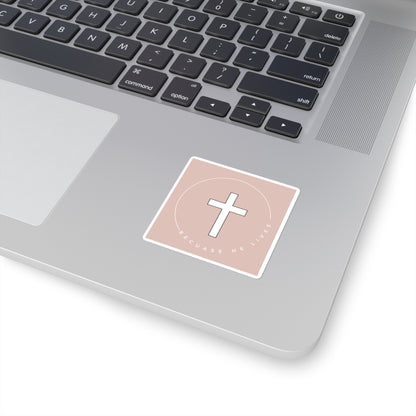 Because He Lives Cross Square Sticker — Christian Faith Decal, Pastel Pink Laptop Sticker
