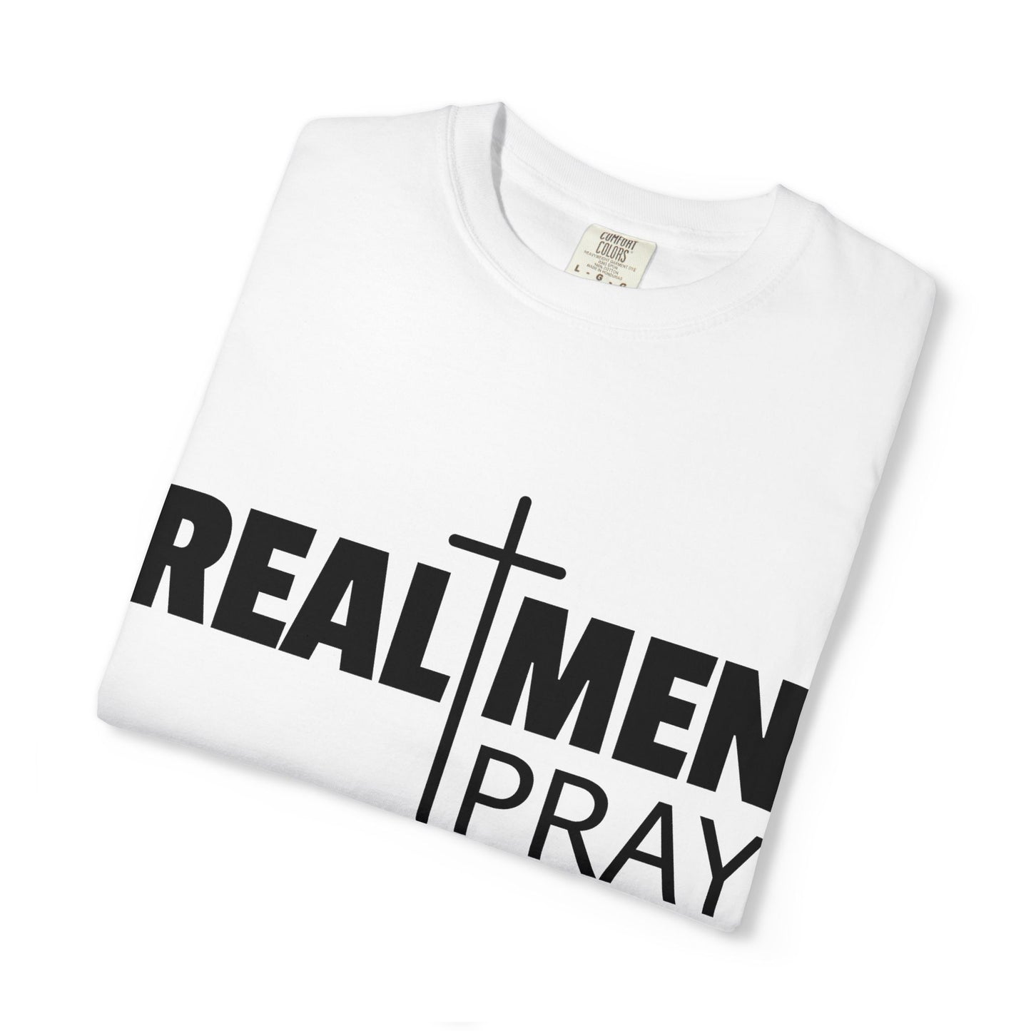 Real Men Pray T-Shirt