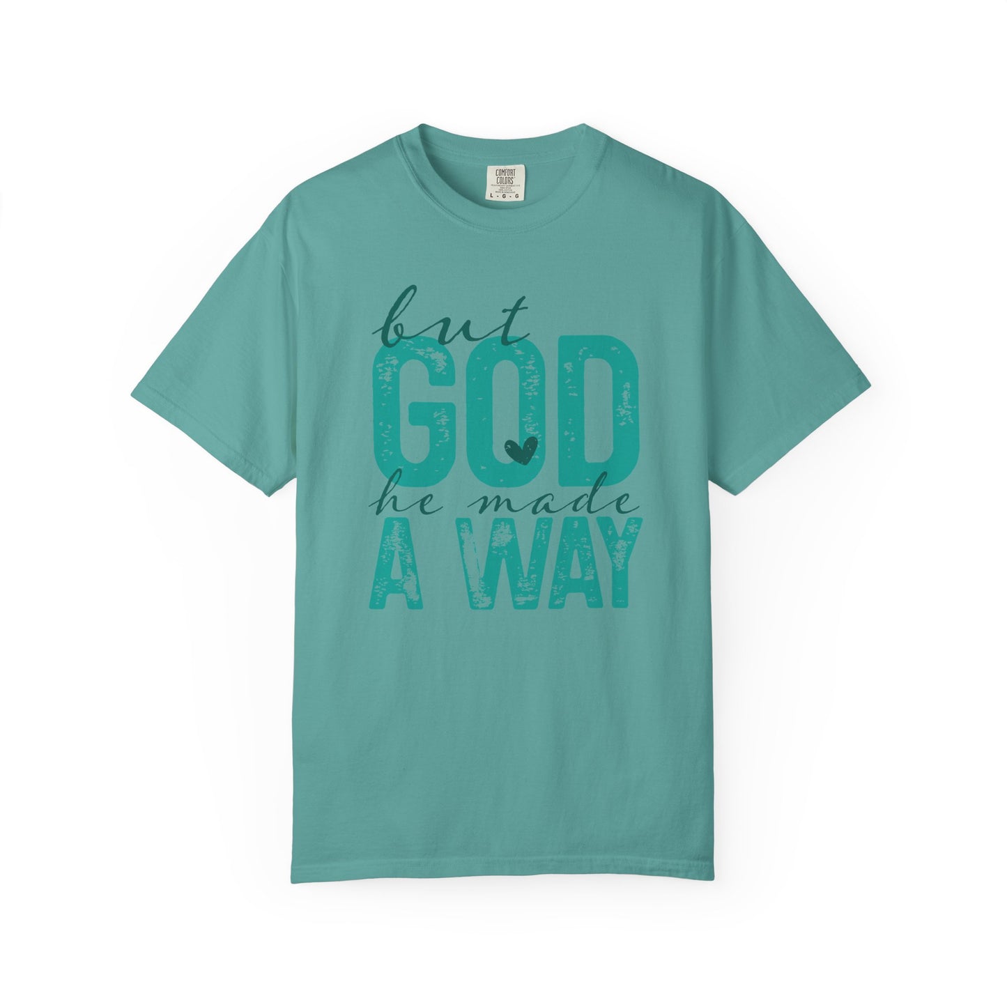 Christian T-Shirt — “But God He Made A Way” Inspirational Faith Tee