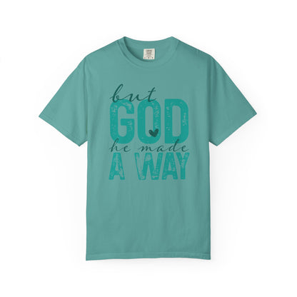 Christian T-Shirt — “But God He Made A Way” Inspirational Faith Tee